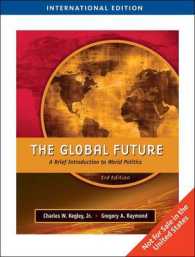 The Global Future : A Brief Introduction to World Politics （3 International）