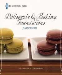 Le Cordon Bleu Patisserie & Baking Foundations Classic Recipes （SPI）
