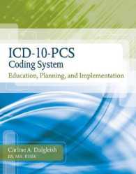 ICD-10-PCS Coding System : Education, Planning, and Implementation （1 CSM WKB）