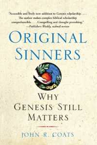Original Sinners : Why Genesis Still Matters