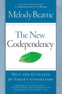 The New Codependency : Help and Guidance for Today's Generation