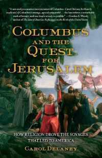 Columbus and the Quest for Jerusalem : How Religion Drove the Voyages That Led to America