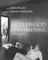 『追憶のハリウッド’６０ｓ 　もうひとつのディラン詩集』（原書）<br>Hollywood Foto-Rhetoric : The Lost Manuscript
