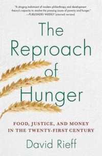 The Reproach of Hunger : Food, Justice, and Money in the Twenty-First Century