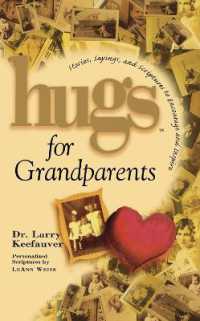 Hugs for Grandparents : Stories, Sayings, and Scriptures to Encourage and (Hugs Series)
