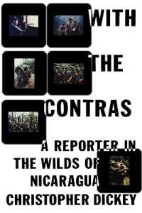 With the Contras : A Reporter in the Wilds of Nicaragua