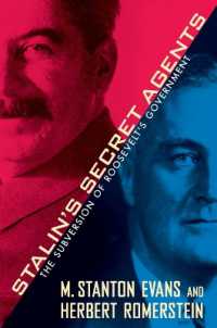 Stalin's Secret Agents : The Subversion of Roosevelt's Government