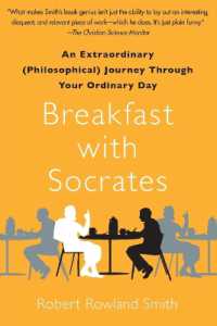 ロバ－ト・ロウランド・スミス『ソクラテスと朝食を－日常生活を哲学する』（原書）<br>Breakfast with Socrates : An Extraordinary (Philosophical) Journey through Your Ordinary Day