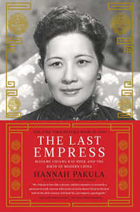 The Last Empress : Madame Chiang Kai-Shek and the Birth of Modern China