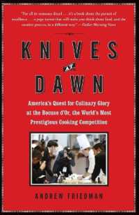 Knives at Dawn : America's Quest for Culinary Glory at the Bocuse d'Or, the World's Most Prestigious Cooking Competition