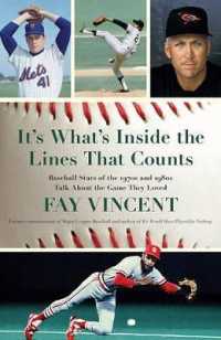 It's What's inside the Lines That Counts : Baseball Stars of the 1970s and 1980s Talk about the Game They Loved (Baseball Oral History Project)