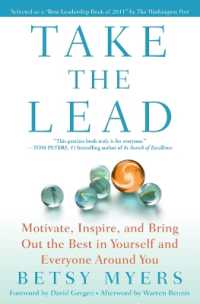 Take the Lead : Motivate, Inspire, and Bring Out the Best in Yourself and Everyone around You