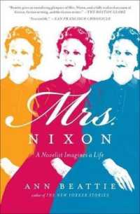 Mrs. Nixon : A Novelist Imagines a Life