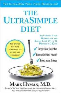 The Ultrasimple Diet : Kick-Start Your Metabolism and Safely Lose Up to 10 Pounds in 7 Days （Updated）