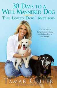 30 Days to a Well-Mannered Dog : The Loved Dog Method