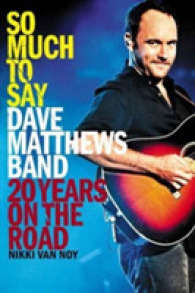 So Much to Say : Dave Matthews Band: 20 Years on the Road