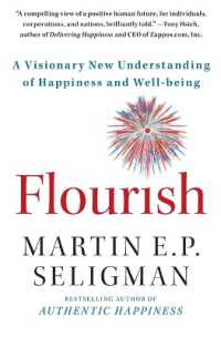 Flourish : A Visionary New Understanding of Happiness and Well-Being