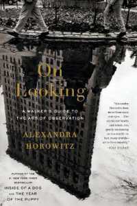 On Looking : A Walker's Guide to the Art of Observation