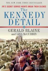 The Kennedy Detail : Jfk's Secret Service Agents Break Their Silence