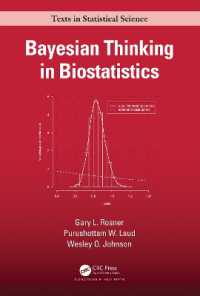 生物情報学におけるベイズ思考法<br>Bayesian Thinking in Biostatistics (Chapman & Hall/crc Texts in Statistical Science)