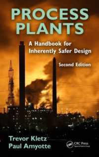 Process Plants : A Handbook for Inherently Safer Design, Second Edition （2ND）