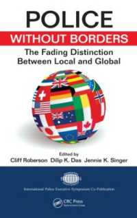 国境なき警察活動<br>Police without Borders : The Fading Distinction between Local and Global (International Police Executive Symposium Co-publications)