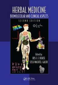 Herbal Medicine : Biomolecular and Clinical Aspects, Second Edition (Oxidative Stress and Disease) （2ND）