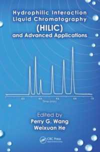 Hydrophilic Interaction Liquid Chromatography (HILIC) and Advanced Applications (Chromatographic Science Series)