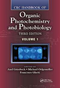 CRC Handbook of Organic Photochemistry and Photobiology, Third Edition Volume 1 （3RD）