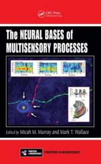 The Neural Bases of Multisensory Processes (Frontiers in Neuroscience)