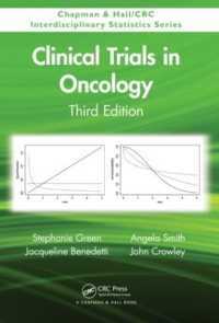 腫瘍学臨床試験（第３版）<br>Clinical Trials in Oncology, Third Edition (Chapman & Hall/crc Interdisciplinary Statistics) （3RD）