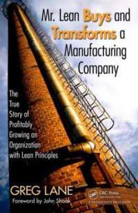 Mr. Lean Buys and Transforms a Manufacturing Company : The True Story of Profitably Growing an Organization with Lean Principles