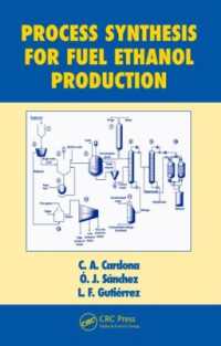Process Synthesis for Fuel Ethanol Production (Biotechnology and Bioprocessing)
