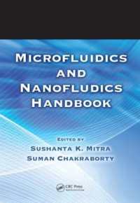 マイクロ流体およびナノ流体ハンドブック（全２巻）<br>Microfluidics and Nanofluidics Handbook, 2 Volume Set (Microfluidics & Nanofludics Handbook)