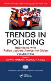 現代の警察活動<br>Trends in Policing : Interviews with Police Leaders Across the Globe, Volume Three (Interviews with Global Leaders in Policing, Courts, and Prisons)