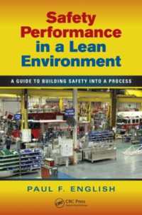 Safety Performance in a Lean Environment : A Guide to Building Safety into a Process (Occupational Safety & Health Guide Series)