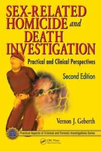 Sex-Related Homicide and Death Investigation : Practical and Clinical Perspectives, Second Edition (Practical Aspects of Criminal and Forensic Investigations) （2ND）