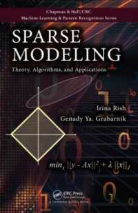 スパース・モデリング：理論・アルゴリズム・応用<br>Sparse Modeling : Theory, Algorithms, and Applications (Chapman & Hall/crc Machine Learning & Pattern Recognition)