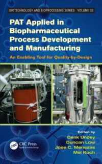 PAT Applied in Biopharmaceutical Process Development and Manufacturing : An Enabling Tool for Quality-by-Design (Biotechnology and Bioprocessing)