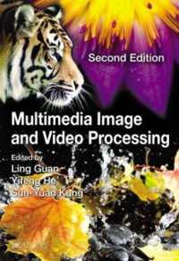 マルチメディア画像・動画処理（第２版）<br>Multimedia Image and Video Processing (Image Processing Series) （2ND）