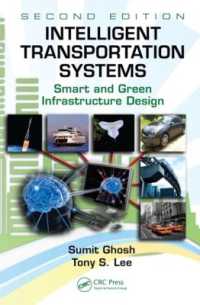 Intelligent Transportation Systems : Smart and Green Infrastructure Design, Second Edition (Mechanical and Aerospace Engineering Series) （2ND）