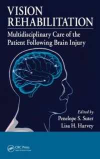 Vision Rehabilitation : Multidisciplinary Care of the Patient Following Brain Injury