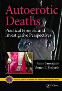 Autoerotic Deaths : Practical Forensic and Investigative Perspectives (Practical Aspects of Criminal and Forensic Investigations)