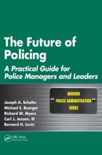 The Future of Policing : A Practical Guide for Police Managers and Leaders (Modern Police Administration)