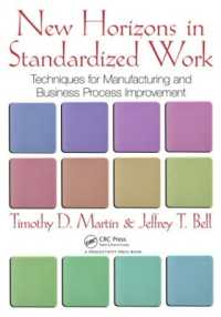 作業標準化の新境地<br>New Horizons in Standardized Work : Techniques for Manufacturing and Business Process Improvement