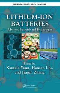 リチウムイオン電池：先端材料と技術<br>Lithium-Ion Batteries : Advanced Materials and Technologies (Green Chemistry and Chemical Engineering)