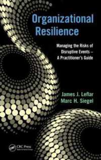 Organizational Resilience : Managing the Risks of Disruptive Events - a Practitioner's Guide