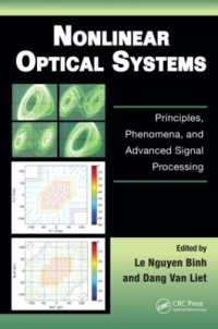 Nonlinear Optical Systems : Principles, Phenomena, and Advanced Signal Processing (Optics and Photonics)
