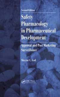 Safety Pharmacology in Pharmaceutical Development : Approval and Post Marketing Surveillance, Second Edition （2ND）