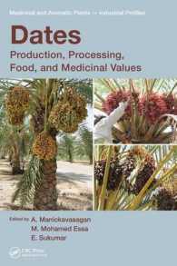 Dates : Production, Processing, Food, and Medicinal Values (Medicinal and Aromatic Plants - Industrial Profiles)